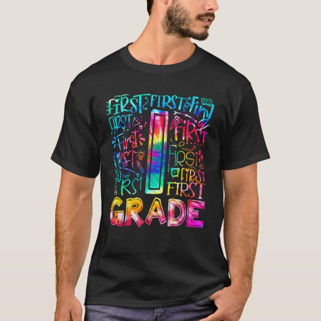Camiseta First Grade Tie Dye 1st Grade Back To School Teach (Anverso)
