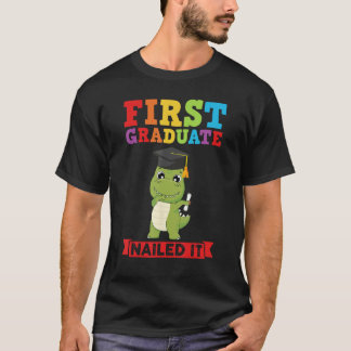 Camiseta first graduate nailed it first grade graduation
