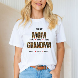 Camiseta FIRST MOM NOW GRANDMA Nana &custom grandkids names
