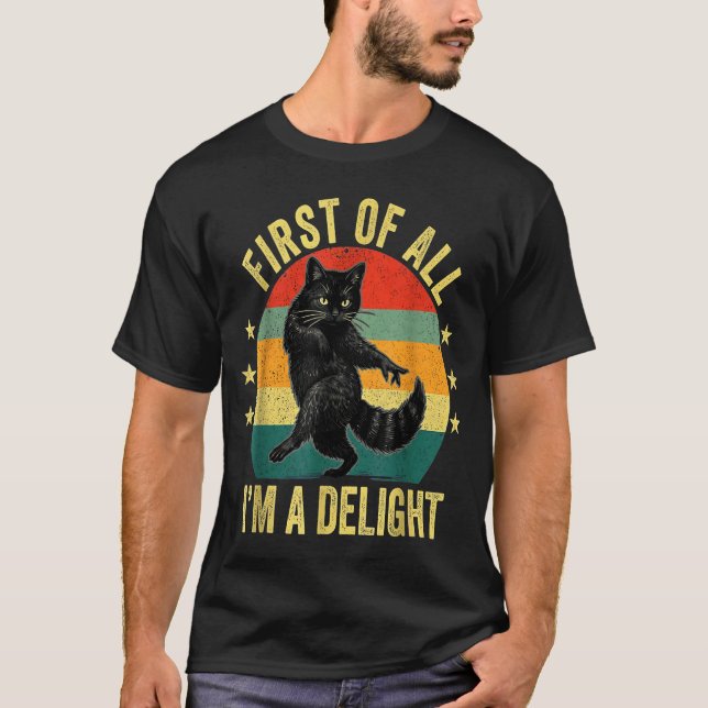 Camiseta First Of All I’m A Delight Roaring Cat Funny Sarca (Anverso)