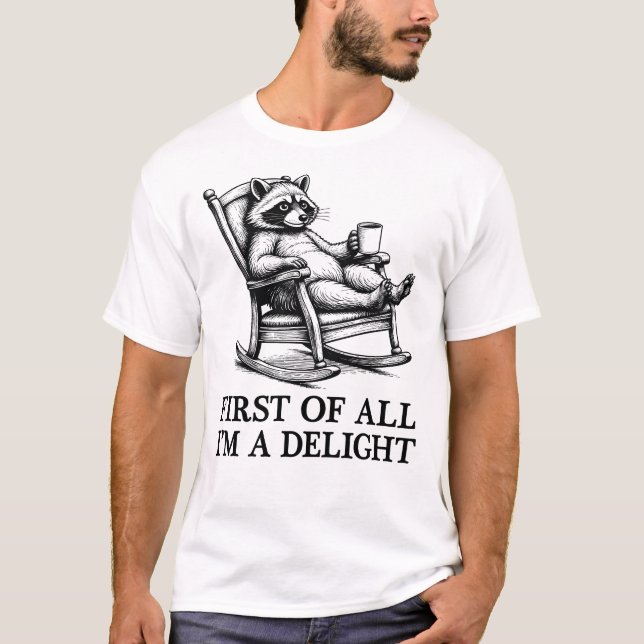 Camiseta First Of All I'm A Delight Animal Lover Racoon (Anverso)