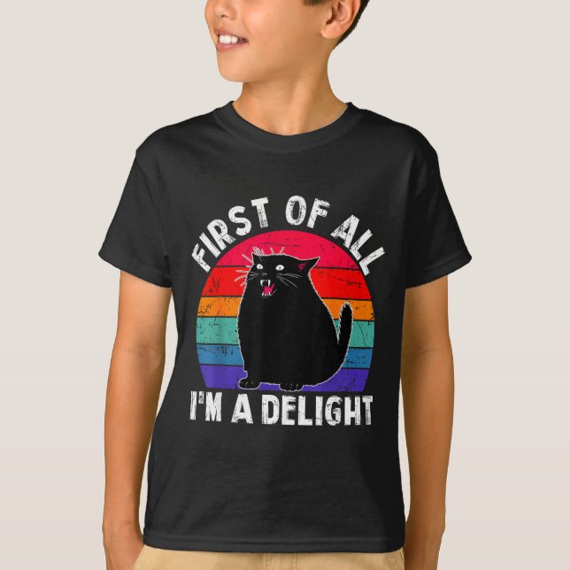 Camiseta First Of All I'm A Delight Roaring Black Cat Funny (Anverso)