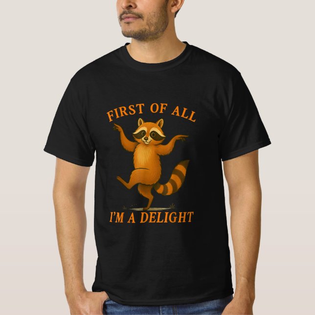 Camiseta First Of All I'm A Delight Sarcastic Angry Opossum (Anverso)