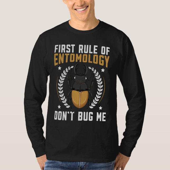 Camiseta First Rule Of Entomology Don't Bug Me Insect Bug C (Anverso)