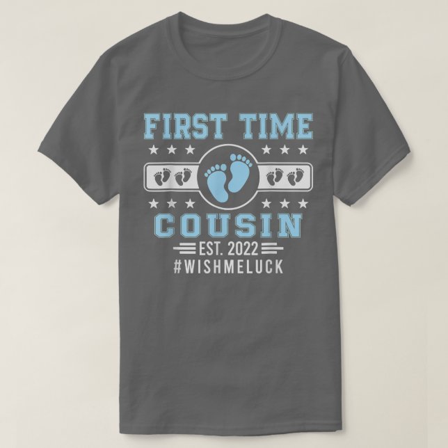 Camiseta First Time Cousin Est  (Diseño del anverso)