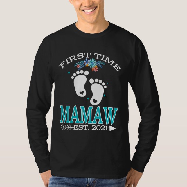 Camiseta First Time Mamaw 2021 New Mamaw to be  Baby (Anverso)