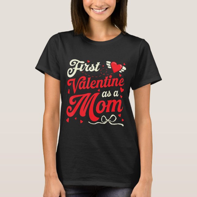 Camiseta First Valentine As A Mom Funny Valentine New Dad B (Anverso)
