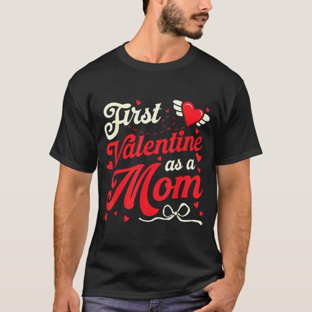 Camiseta First Valentine As A Mom Funny Valentine New Dad B (Anverso)