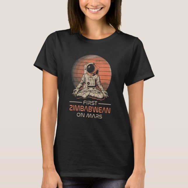 Camiseta First Zimbabwean On Mars  Space Theme Humor Galaxy (Anverso)