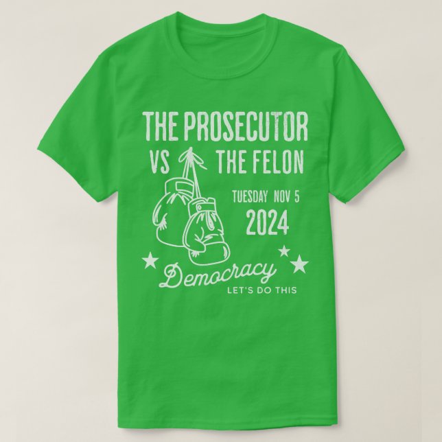Camiseta Fiscal vs Felon Tues 5 de noviembre de 2024 1 (Diseño del anverso)