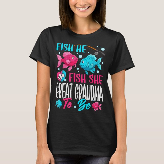 Camiseta Fish He Or Fish She Gender Reveal Family Great Gra (Anverso)
