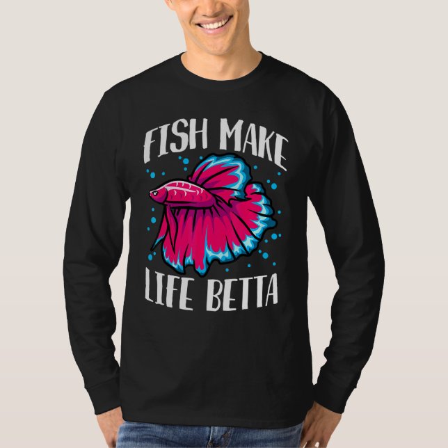 Camiseta Fish Make Life Betta (Anverso)