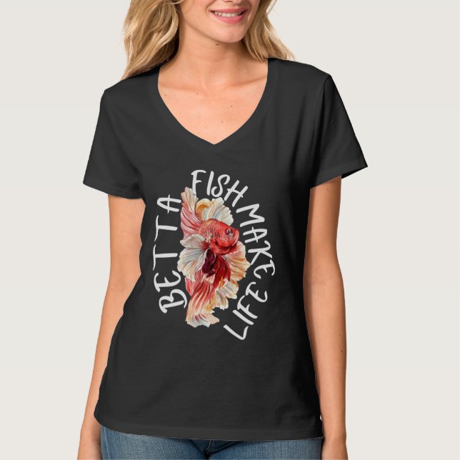 Camiseta Fish Make Life Betta 184 (Anverso)