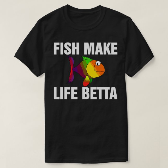 Camiseta Fish Make Life Betta 3 (Diseño del anverso)