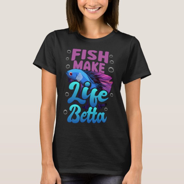 Camiseta Fish Make Life Betta Blue Betta (Anverso)