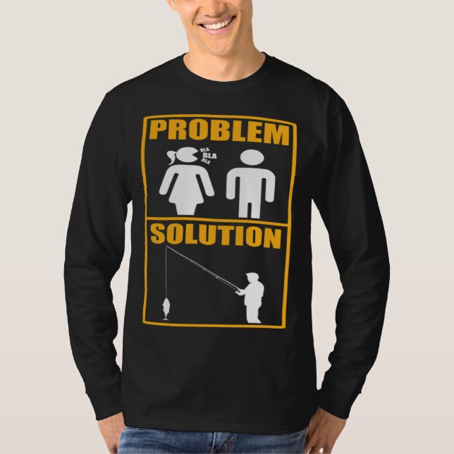 Camiseta Fisher Problem Solution Fishing Fisherman (Anverso)