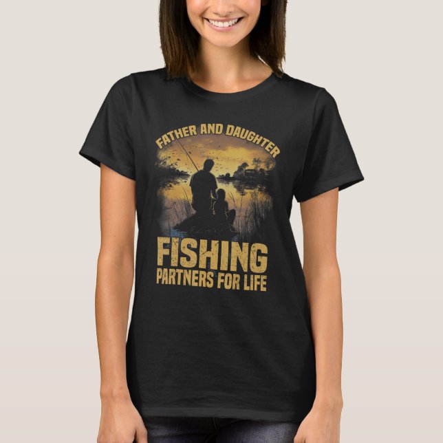 Camiseta Fisherman Father and Daughter Fishing Partners For (Anverso)
