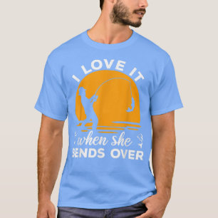 Camiseta Fisherman I Love It When She Bends Over Funny Fish
