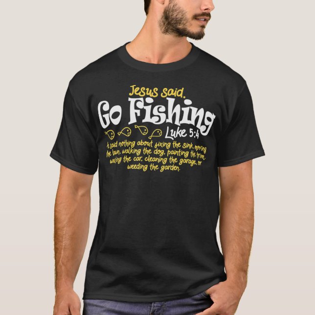 Camiseta Fisherman Jesus Said Go Fishing Shirt Catching Fis (Anverso)