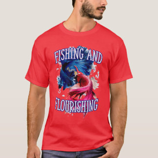 Camiseta Fishing and Flourishing Comfort Food Fisherman fun