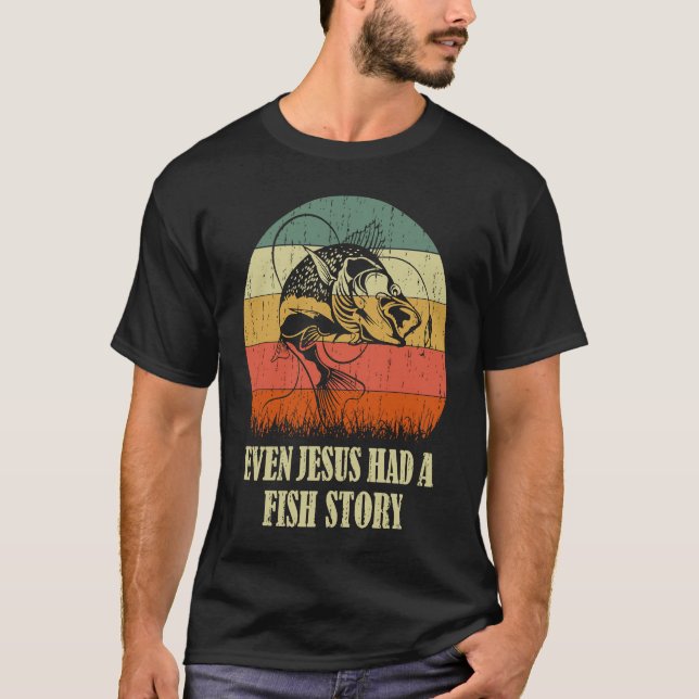 Camiseta Fishing Even Jesus Had A Fish Story Funny (Anverso)