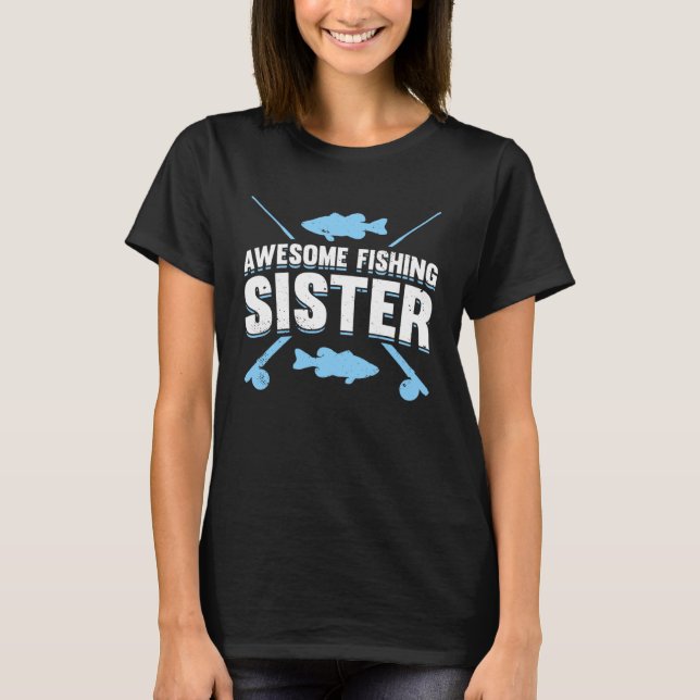Camiseta Fishing Fisherman Sister Fisher Fish  7 (Anverso)