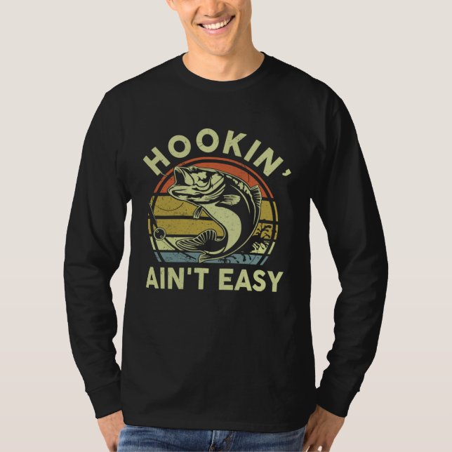 Camiseta Fishing  Hookin Aint Easy Dad Papa   Bass Fish (Anverso)