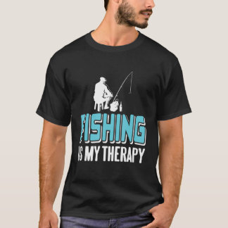 Camiseta Fishing Is My Therapy Awesome Fishing Designs Pres