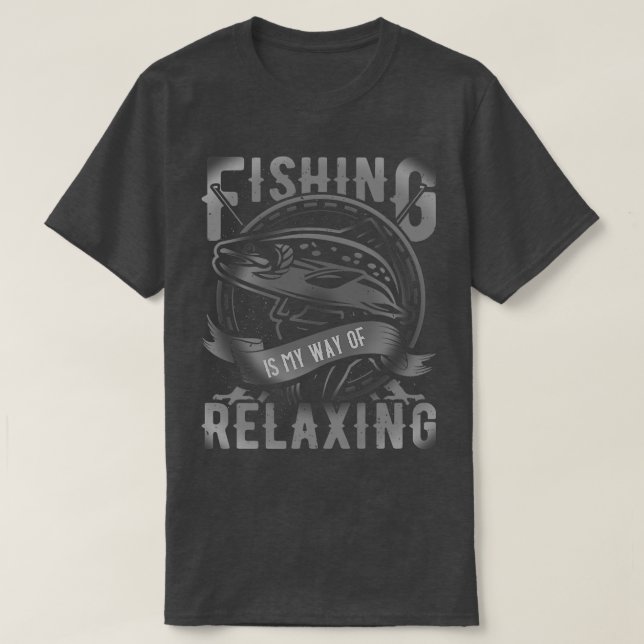 Camiseta Fishing Is My Way Of RelaingReally Premium  (Diseño del anverso)