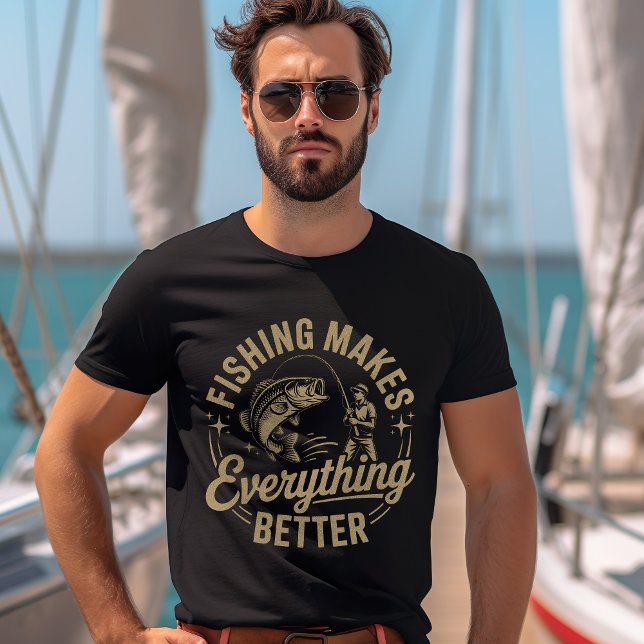Camiseta Fishing Makes Everything Better – Outdoor Life (Subido por el creador)