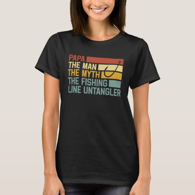 Camiseta Fishing Papa The Man The Myth The Fishing Line Unt (Anverso)