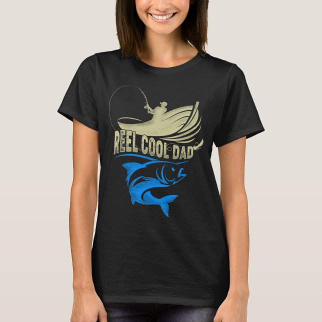 Camiseta Fishing Reel Cool Dad Fatheru2019s Day For Fisherm (Anverso)