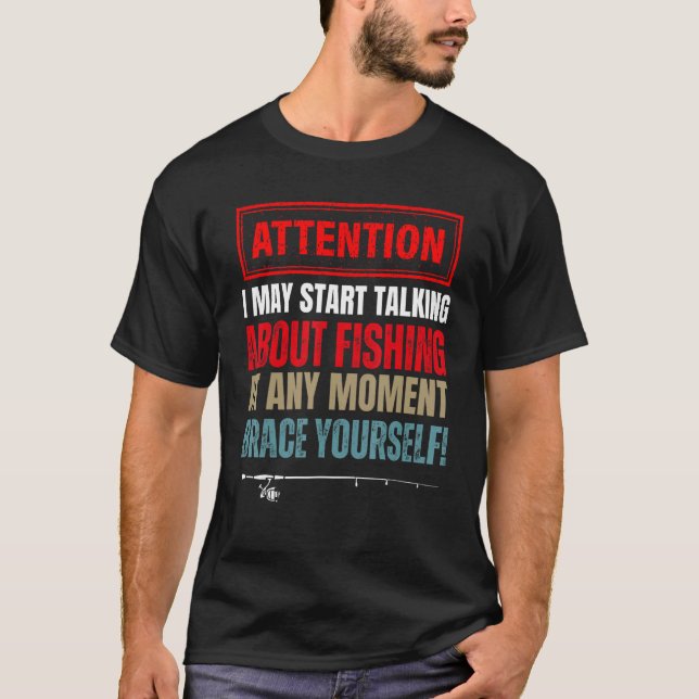 Camiseta Fishing Saying For Men Women Fisherman Fishing (Anverso)