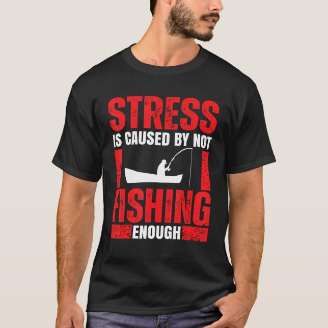 Camiseta Fishing Saying For Men Women Fisherman Fishing (Anverso)