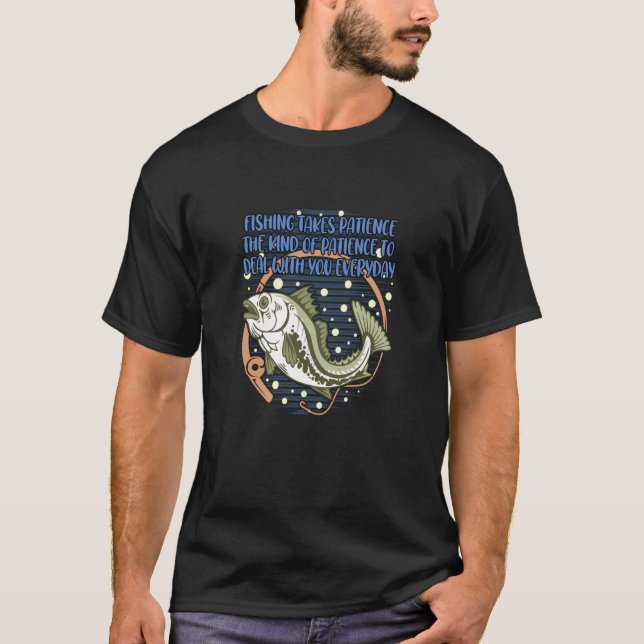 Camiseta Fishing Takes Patience Fisherman Husband and Wife  (Anverso)