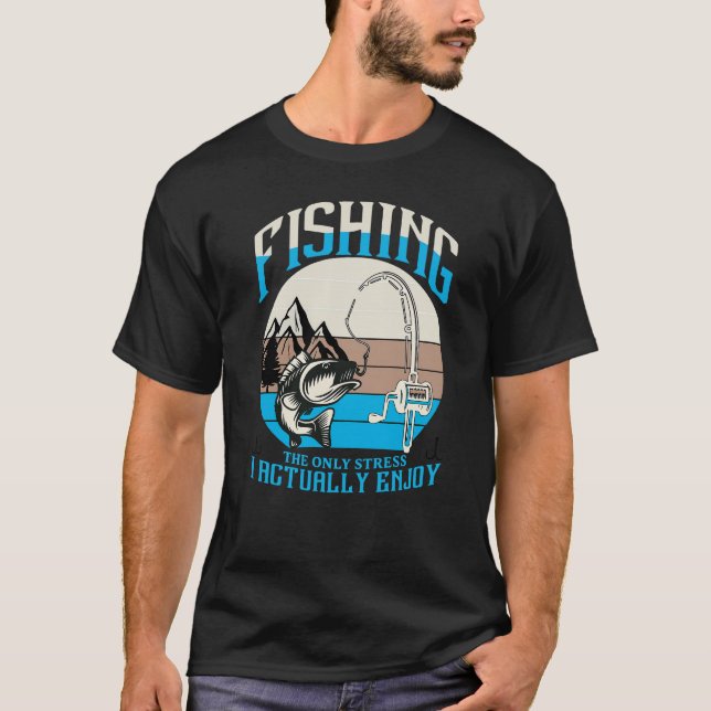 Camiseta Fishing The Only Stress I Actually Enjoy Retro Mou (Anverso)