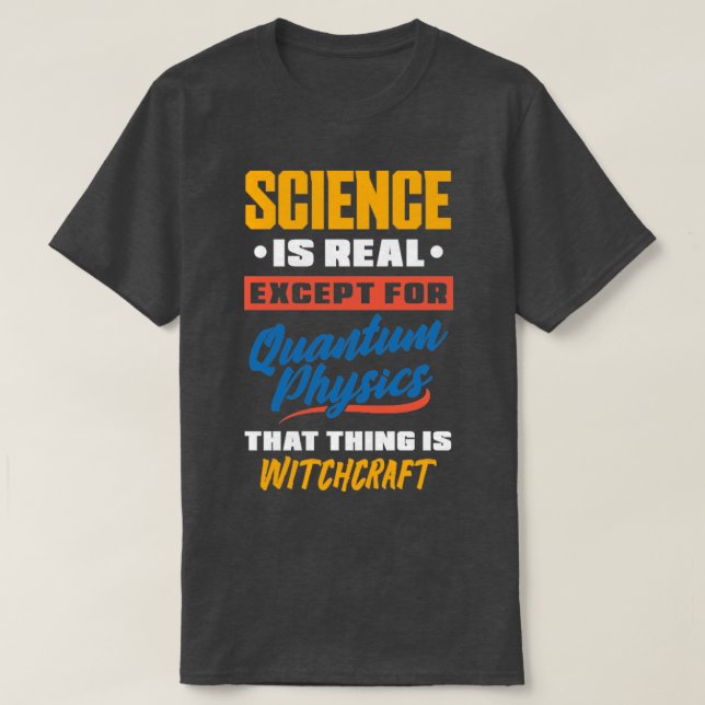 Camiseta Física Cuántica Mecánica Cuántica Ciencia Divertid (Diseño del anverso)