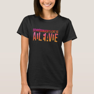 Camiseta Física Cuántico Estudiante Friki Muerto Vivo Schrö