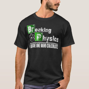 Camiseta Física Divertida Rompedora