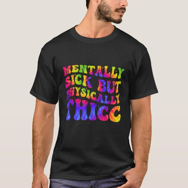 Camiseta Físicamente Grueso Y Mentalmente Enfermo Chiste De (Anverso)