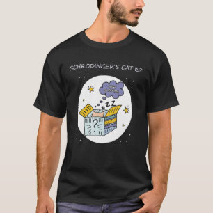 Camiseta Físico Cuántico Estudiante Friki Muerto Vivo Schrö