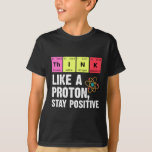 Camiseta Físico Químico Profesora Estudiante Proton Scienc<br><div class="desc">Gracioso Nerdy Science Sorpresa para un estudiante,  químico,  físico,  profesor,  científico o farmacéutico. Regalo ideal para todos los Nerds Científicos a los que les gusta experimentar o hacer un experimento en el laboratorio o laboratorio.</div>