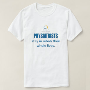 Camiseta Físicos permanecen en Rehab T-Shirt