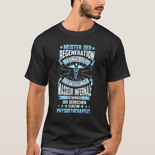 Camiseta Fisioterapeutas de regeneración dicen masajista (Anverso)