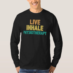 Camiseta Fisioterapia Inhalada Vive - Terapia Física Quo