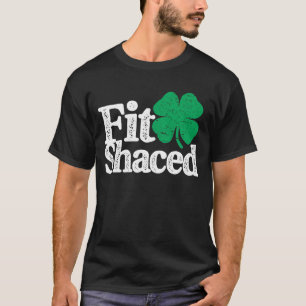 Camiseta Fit Shaced Funny Irish Bebe St Patricks Day