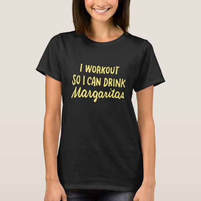 Camiseta Fitness Bebe Entrenamiento Para Poder Beber Margar (Anverso)