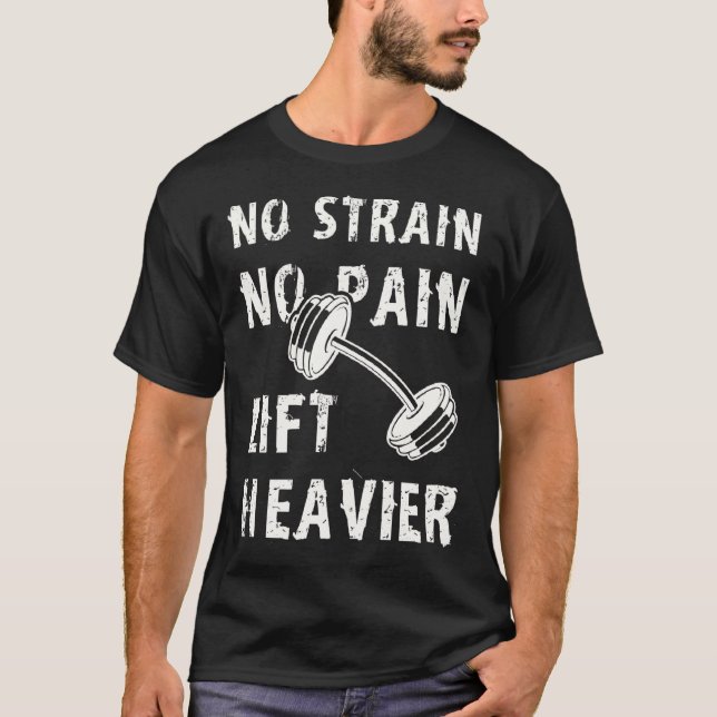 Camiseta Fitness Bodybuilders Lifters No Strain No Pain Lif (Anverso)