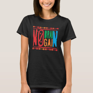 Camiseta Fitness Bodybuilding I No Brain No Gain