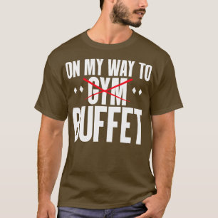 Camiseta Fitness Funny De Camino Al Buffet